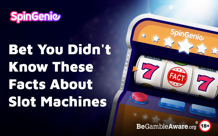 Bet You Didn’t Know These Slot Machine Facts