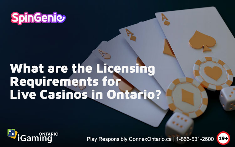 What-are-the-Licensing-Requirements-for-Live-Casinos-in-Ontario