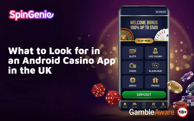 What-to-Look-for-in-an-Android-Casino-App-in-the-UK