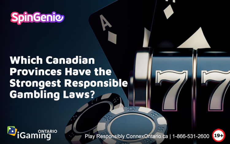 Which-Canadian-Provinces-Have-the-Strongest-Responsible-Gambling-Laws