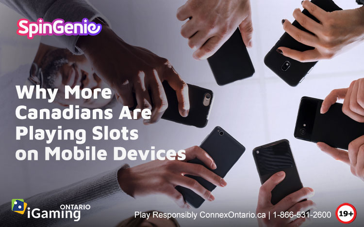 Why More Canadians Are Playing Slots on Mobile Devices