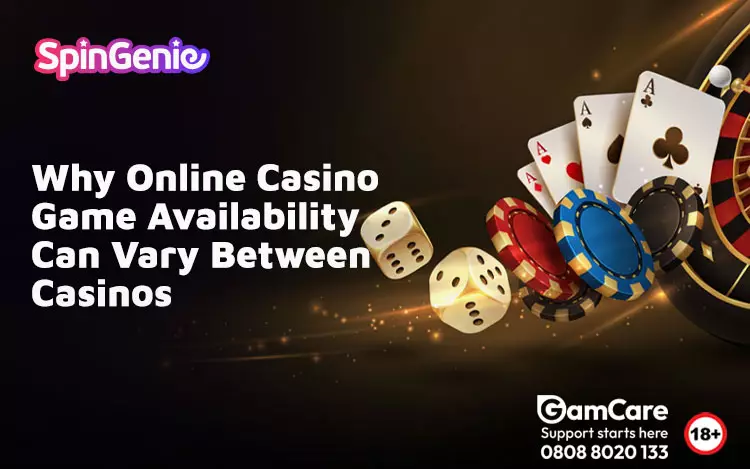 Why-Online-Casino-Game-Availability-Can-Vary-Between-Casinos