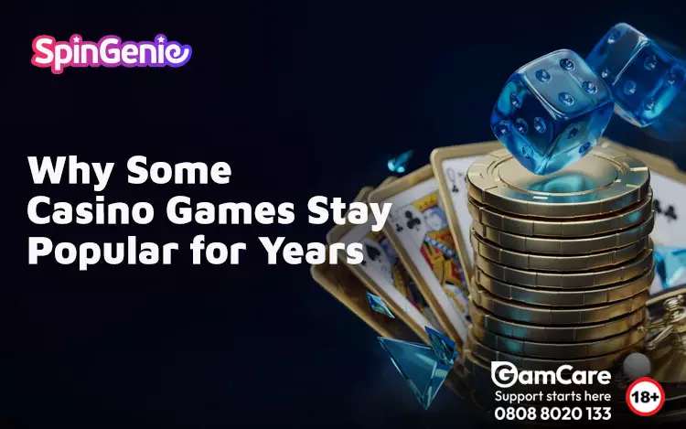 Why-Some-Casino-Games-Stay-Popular-for-Years
