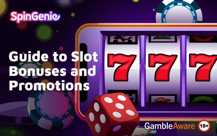 Guide to Slot Bonuses and Promotions