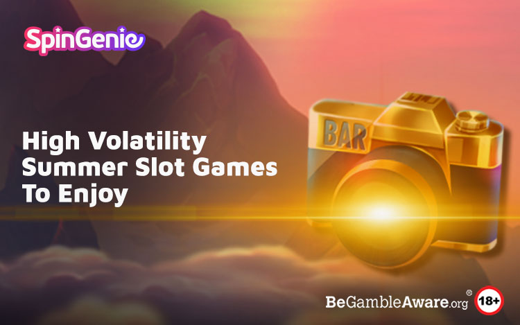 High Volatility Summer Slot Games
