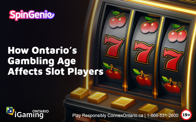 How Ontario's Legal Gambling Age Affects Slot Players