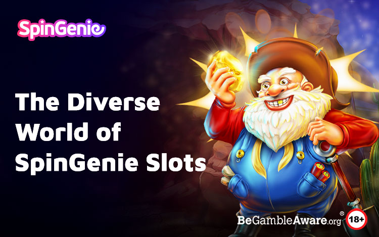 The Diverse World of SpinGenie Slots