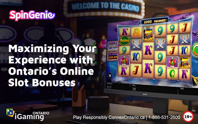 Maximizing Your Experience with Ontario's Online Slot Bonuses