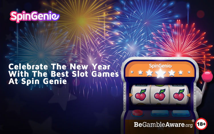 Celebrate the New Year with the Best Slot Games at Spin Genie