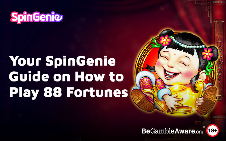 Helpful Spin Genie Hints on How to Play 88 Fortunes