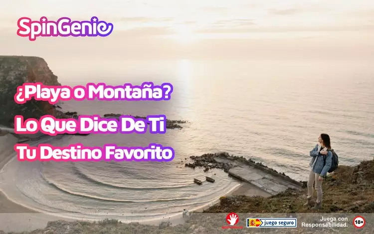 Playa o Montana Lo Que Dice De Ti Tu Destino Favorito