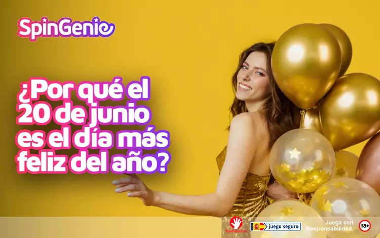 Por Que el 20 de Junio es el Dia Mas Feliz del Ano