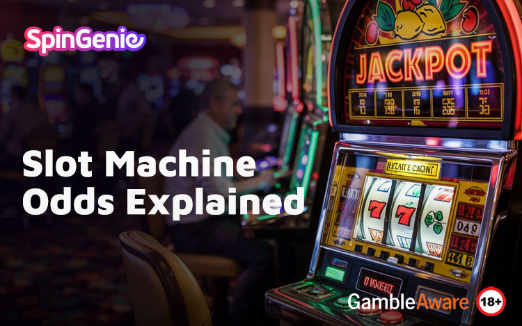 Slot Machine Odds Explained
