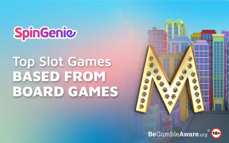 Top Slot Games Based From Board Games