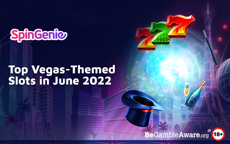 top-vegas-themed-slots-june-2022.jpg