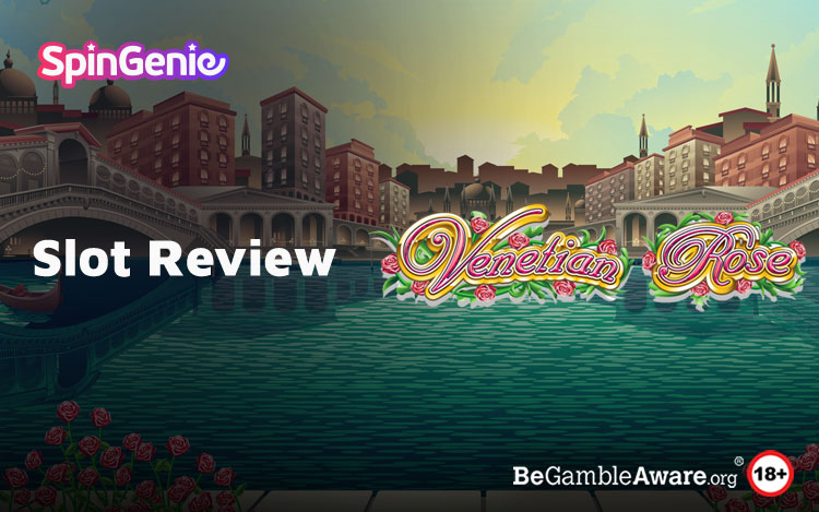 Venetian Rose Slot Review