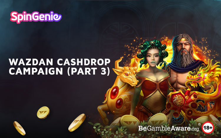 Wazdan Cashdrop Campaign (Part 3)