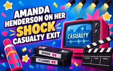 Amanda Henderson On Her Shock Casualty Exit