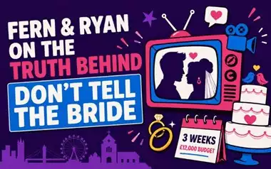 Fern & Ryan On The Truth Behind Don't Tell The Bride