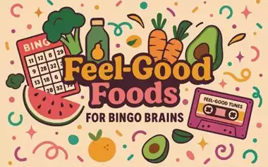 Feel-Good Foods for Bingo Brains