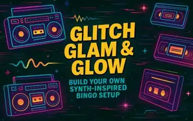Glitch Glam & Glow: Build Your Own Synth-Inspired Bingo Setup