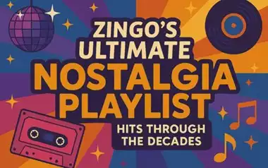 Zingo’s Ultimate Nostalgia Playlist