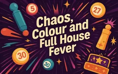 Chaos, Colour and Full House Fever: When Bingo Goes Wild