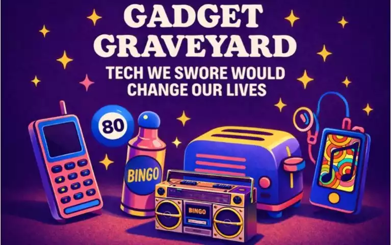 Gadget Graveyard: Tech We Swore Would Change Our Lives