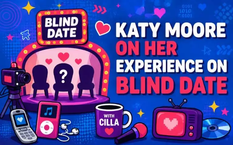 Katy Moore On Her Experience on Blind Date