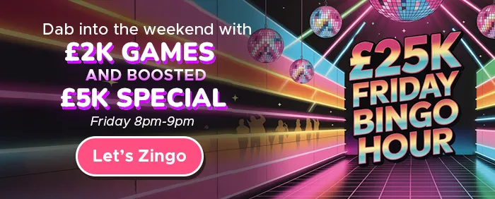 £25k Friday Bingo Hour