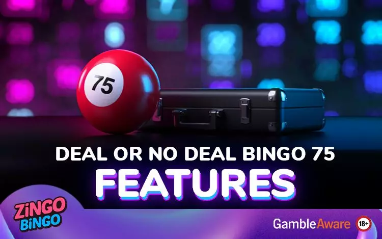 Deal or No Deal Bingo 75: Game Features and Rules Explained