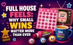 Full House Feels: Why Small Wins Matter More Than Ever