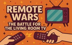Remote Wars: The Battle for the Living Room TV