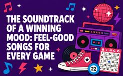 The Soundtrack of a Winning Mood: Feel-Good Songs for Every Game