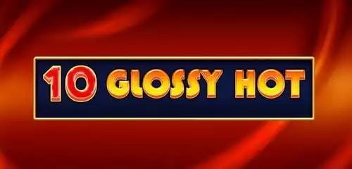 10 Glossy Hot