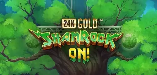 24K Gold ShamRock On!