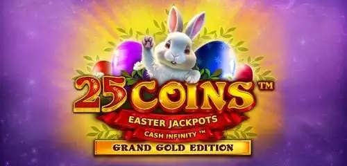 25 Coins Grand Gold Edition Easter Jackpots
