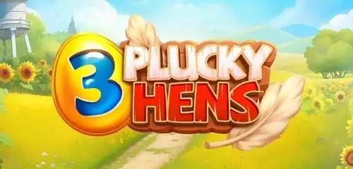 3 Plucky Hens
