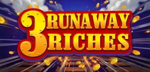 3 Runaway Riches