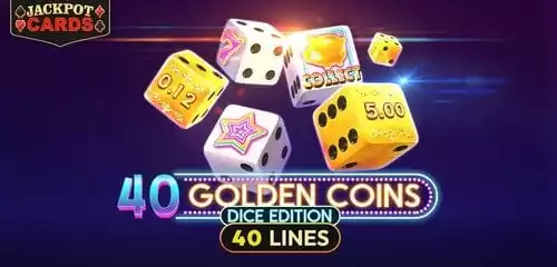 40 Golden Coins Dice Edition
