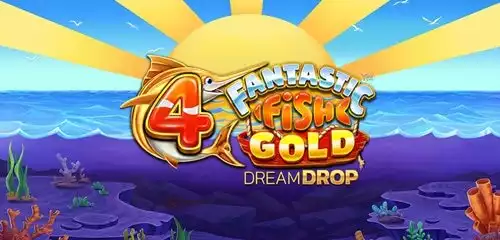 4 Fantastic Fish Gold Dream Drop