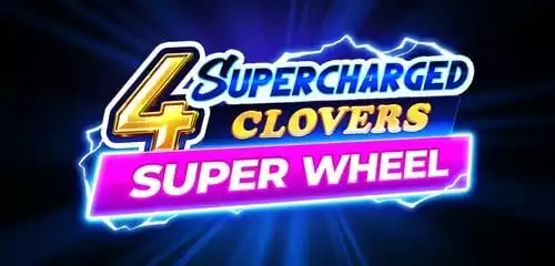 4 Supercharged Clovers: Super Wheel