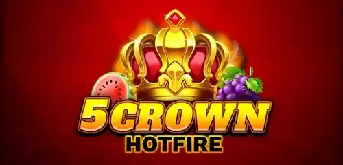 5 Crown Hotfire