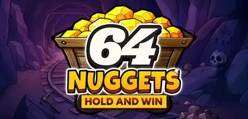 64 Nuggets Hold and Win