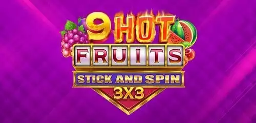 9 Hot Fruits Stick and Spin 3x3