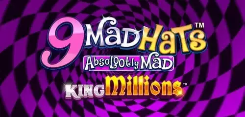 9 Mad Hats King Millions
