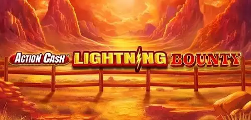 Action Cash Lightning Bounty