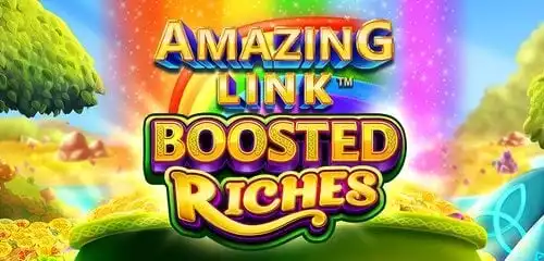 Amazing Link Boosted Riches