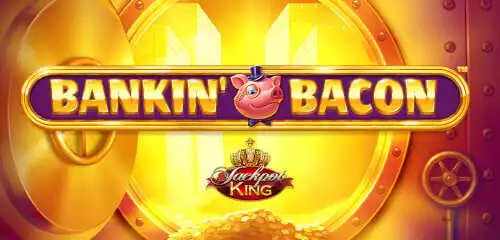 Bankin Bacon Jackpot