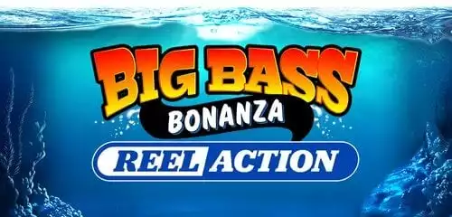 Big Bass Bonanza Reel Action